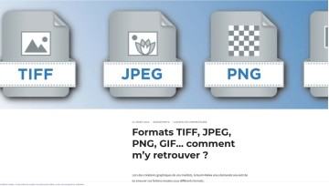 Formats TIFF, JPEG, PNG, GIF… comment m’y retrouver ?